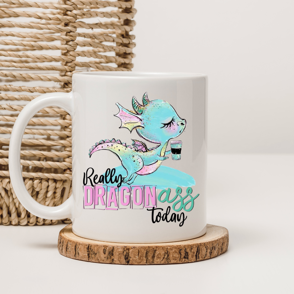 Really Dragon A** Today — Funny Coffee Mug for Sassy Mornings
