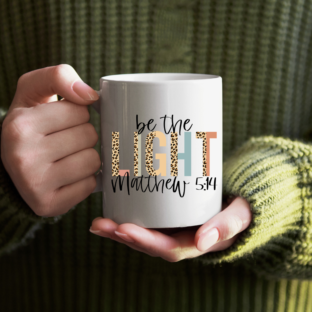 Be The Light — Matthew 5:14 Scripture Mug