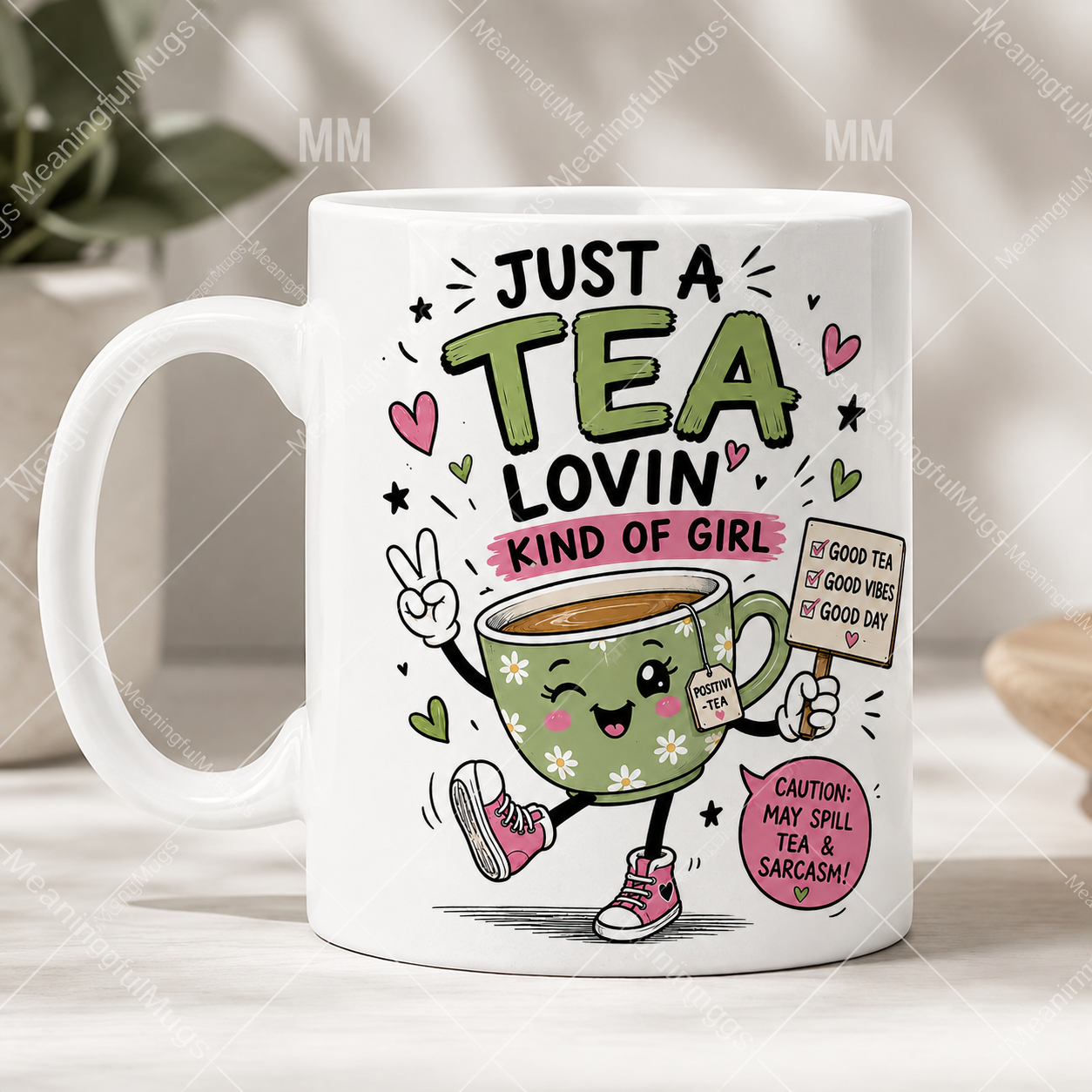 Just A Tea Lovin' Kind Of Girl Mug