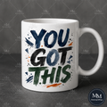 You Got This mug with bold navy, black, and dark green watercolor brush lettering on white ceramic mug