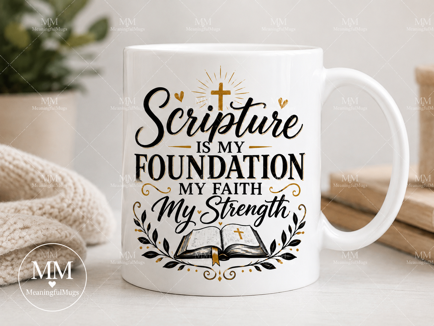 Scripture Is My Foundation My Faith My Strength ceramic mug with gold cross and open Bible design